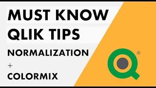 Qlik Sense - Must Know Tips #8 | Data Normalization and Colormix1