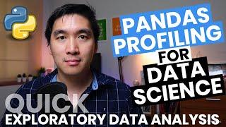 Pandas Profiling for Data Science (Quick and Easy Exploratory Data Analysis)