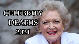 Celebrity Deaths 2021 Full Year