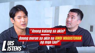 LUIS LISTENS TO WILBERT ROSS (Ano meron sa akin na HINDI MAGUSTUHAN ng mga tao?) | Luis Manzano