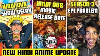 Demon Slayer Season 5 Movie Release Date! Naruto Shippudden Hindi Dub Show Delay AOT Season 3 Hindi