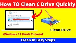 How To Clean C Drive In Windows 11 | Clean Local Disk C Step By Step Guide