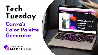 Tech Tuesday: Canva's Color Palette Generator