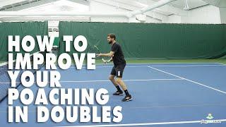 How To Improve Your Poaching In Doubles - Tennis Strategy and Tactics