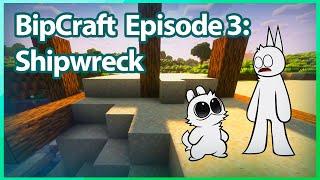 BipCraft Episode 3: Shipwreck