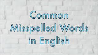 97 Common Misspelled English Words