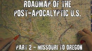 Roadmap of the Post-Apocalyptic U.S. Part 2: Missouri to Oregon (ASMR)