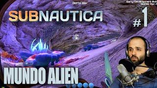 SUBNAUTICA Gameplay Español | PRIMER CONTACTO