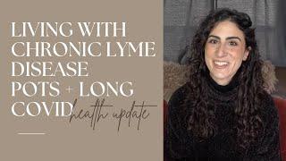 POTS, Lyme Disease + Long Covid Health Update | My Experience with Nurosym