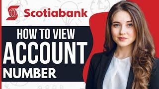How to View Scotia Bank Account Number | How to Find Scotia Account Number (2024)