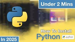 How to Install Python on Windows 10/11 | In Just Under 2 Minutes - Mr Peods 2025