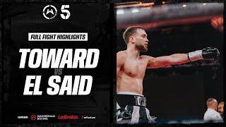 FULL FIGHT: Dan Toward vs Ali El Said | Wasserman Boxing