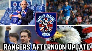 Rangers FC Afternoon Update