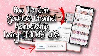 How To Join Youtube Channel Membership Using IPHONE IOS | YEN-YEN VLOG |