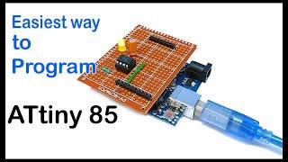 Programming ATtiny85 with Arduino Uno | The Easiest way