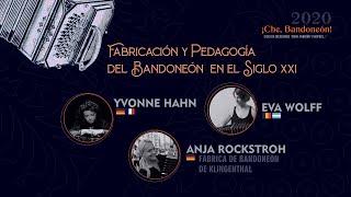 Eva Wolff- Yvonne Hahn & Fabrica de Bandoneones de Klingenthal / Che Bandoneón 2020  -