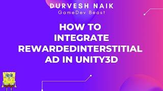 How to use Rewarded Interstitial Ad in Unity3D (With Example)