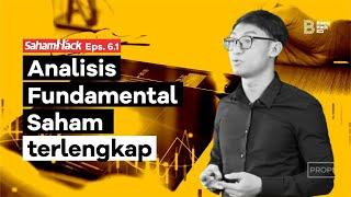 SahamHack Eps. 6.1: Begini Analisis Fundamental Saham yang Mudah dipahami dan terlengkap