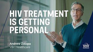 HIV treatment is getting personal | Andrew Zolopa - ViiV Healthcare