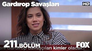 Gardırop Savaşları 211.Bölüm