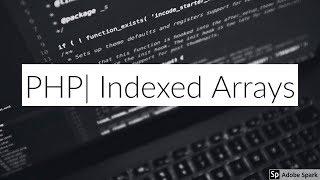 PHP Indexed arrays