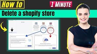 How to delete a shopify store 2024