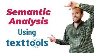 Semantic Analysis using Text tools | semantic features | semantics examples