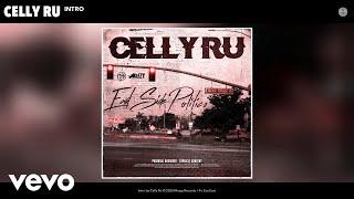 Celly Ru - Intro (Audio)