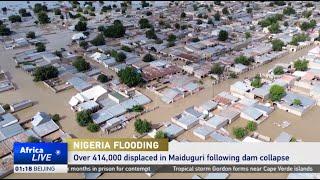 Nigeria's Maiduguri struggles after Alau Dam breach