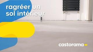 Comment ragréer un sol intérieur ? (Castorama)