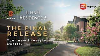 Make the Switch to new Lifestyle Homes at Ilham Residence 3