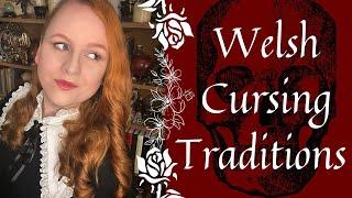 Welsh Curses & Baneful Magic | Welsh Folk Magic and Witchcraft