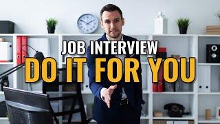 Programming Job Interview: Do It For You! (Fuck The Employer?)