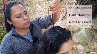 MARTHA PANGOL SPECIAL, 23 MINUTES HAIR CRACKING (Sacar los soles)