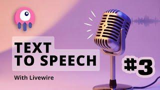 Text To Speech With Livewire ️