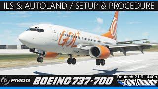 PMDG 737 - ILS & Autoland / Setup & Procedure  MSFS 2020 Deutsch