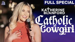 Katherine Blanford | Catholic Cowgirl (Full Comedy Special)