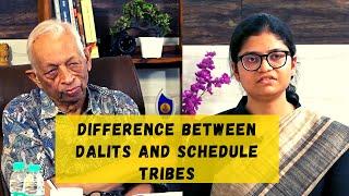 Why there are many difference between Dalits and scheduled tribe ? | Shruti Rajlakshmi