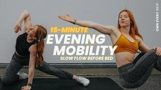15 Min. Bedtime Mobility Routine | Evening Mobility - Slow & Gentle | Follow Along | DAY 3 #OER