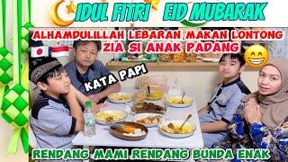 ALHAMDULILLAH MAKAN KHAS LEBARAN LONTONG DAN RENDANG ZIA PAPI SUKA BANGET  SAMPE BILANG RANDANG 