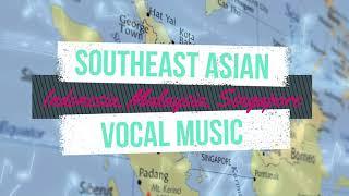 GRADE 8 MUSIC - QUARTER 1 | VOCAL MUSIC of Indonesia Malaysia and Singapore