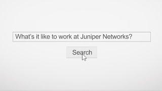 What's it Like to Work at Juniper Networks?