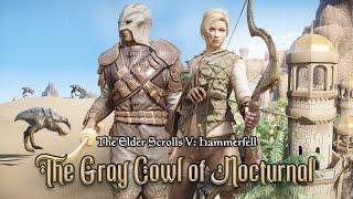 Exploring Skyrim’s Expansion into HAMMERFELL! (Gray Cowl of Nocturnal Quest Mod)