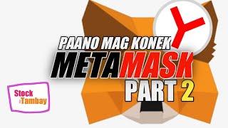 METAMASK PART 2 | PAANO MAG KONEK SA YANDEX