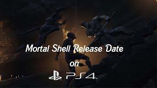 Mortal Shell - Release date  on PS4