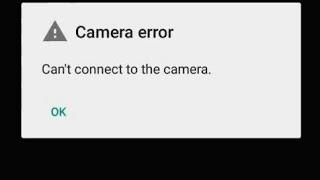 How to fixed can't to the camera error in android