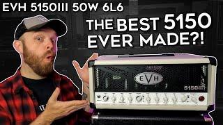 The BEST 5150 EVER?! EVH 5150III 50W 6L6!