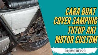 Cara Membuat Side Cover / Tutup Aki Motor Custom