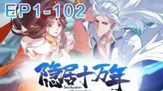 【New】【Multi Sub】Recluse for 100,000 years EP1-102 #animation #anime