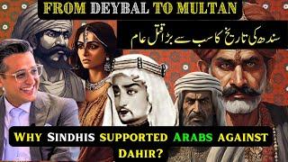 The Arrival of Arabs in Sindh, Part 2 ||  Deybal to Multan, The Epic of Muhammad bin Qasim